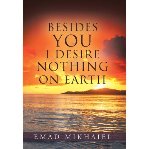Emad Mikhaiel - Besides You I Desire Nothing on Earth