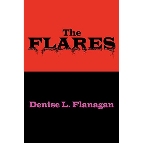 Denise Flanagan – The Flares