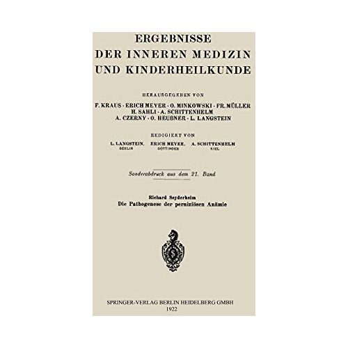 Richard Seyderhelm – Die Pathogenese der perniziösen Anämie (Ergebnisse der Inneren Medizin und Kinderheilkunde)