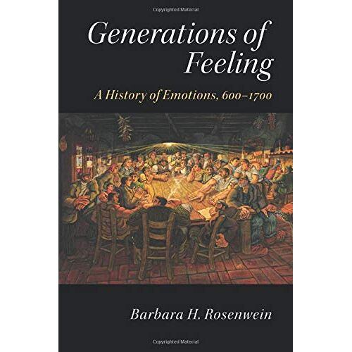 Rosenwein, Barbara H. – Generations of Feeling