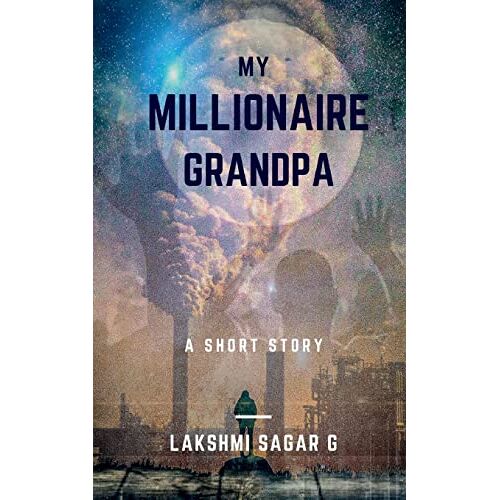 Lakshmi Sagar – My Millionaire Grandpa