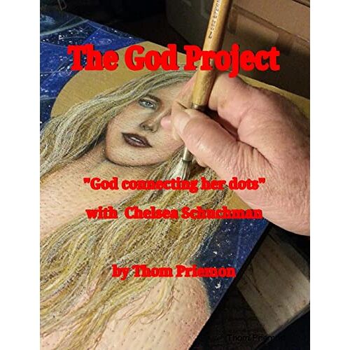 Thom Priemon – The God Project…God Connecting Her Dots