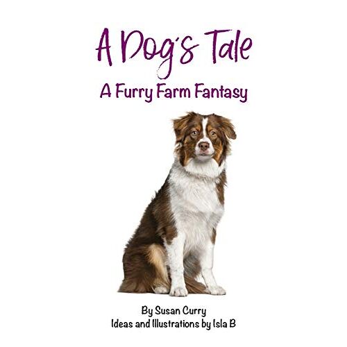 Susan Curry – A Dog’s Tale: A Furry Farm Fantasy