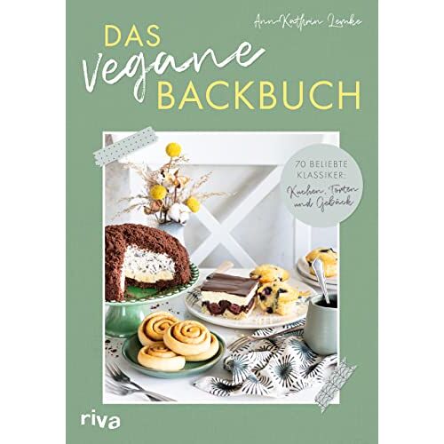 Ann-Kathrin Lemke – Das vegane Backbuch: 70 beliebte Klassiker: Kuchen, Torten und Gebäck. Käsekuchen, Donauwelle, Bienenstich, Schwarzwälder Kirschtorte, Maulwurfkuchen, Apfelkuchen, Marmorkuchen, Brownies und mehr.