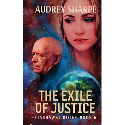 Audrey Sharpe – The Exile of Justice (Starhawke Rising)