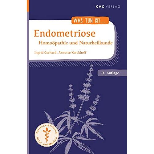 Ingrid Gerhard – Endometriose: Homöopathie und Naturheilkunde (Was tun bei)