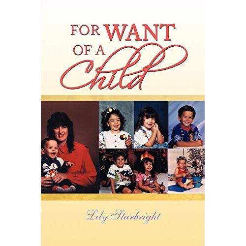 Lily Starbright - For Want of A Child