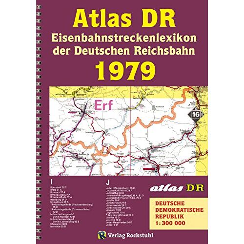 Harald Rockstuhl - ATLAS DR 1979 - Eisenbahnstreckenlexikon der Deutschen Reichsbahn: EISENBAHN-VERKEHRSKARTE - Gesamtes Eisenbahnnetz der Deutschen Demokratischen Republik [DDR]