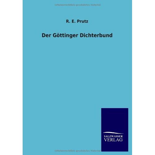 Prutz, R. E. - Der Göttinger Dichterbund