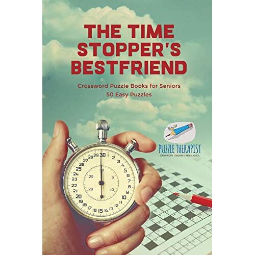 Puzzle Therapist - The Time Stopper's Bestfriend   Crossword Puzzle Books for Seniors   50 Easy Puzzles