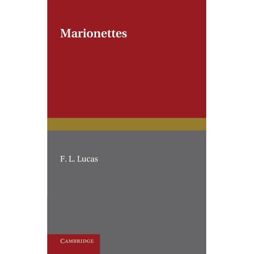 Lucas, F. L. - Marionettes