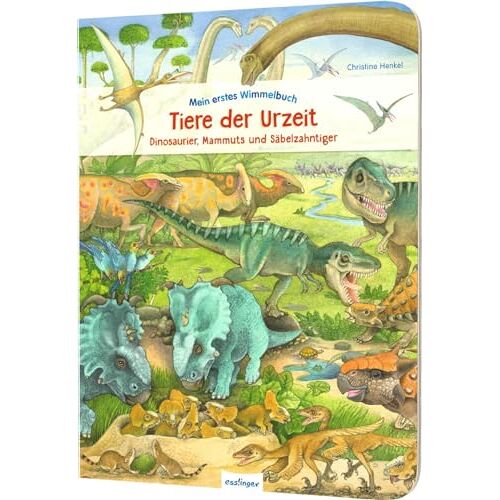 - Mein erstes Wimmelbuch: Tiere der Urzeit: Dinosaurier, Mammuts und Säbelzahntiger   für Kinder ab 3 Jahren