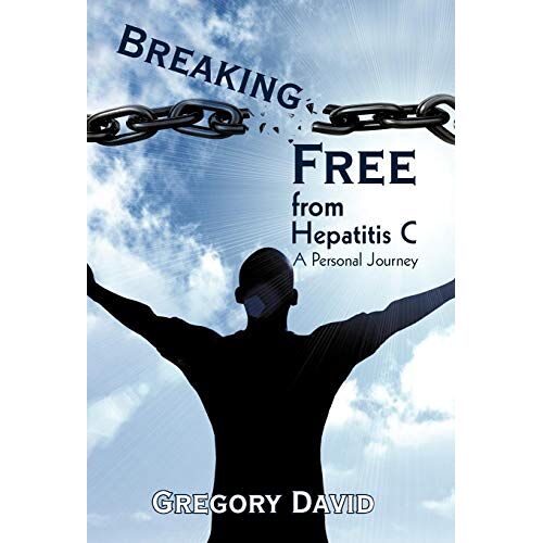 David Gregory – Breaking Free from Hepatitis C: A Personal Journey