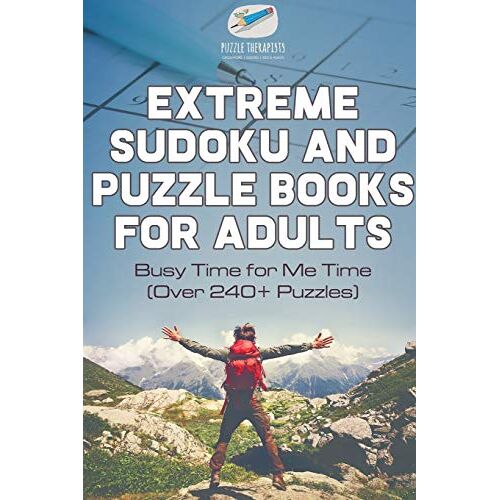 Puzzle Therapist - Extreme Sudoku and Puzzle Books for Adults   Busy Time for Me Time (Over 240+ Puzzles)