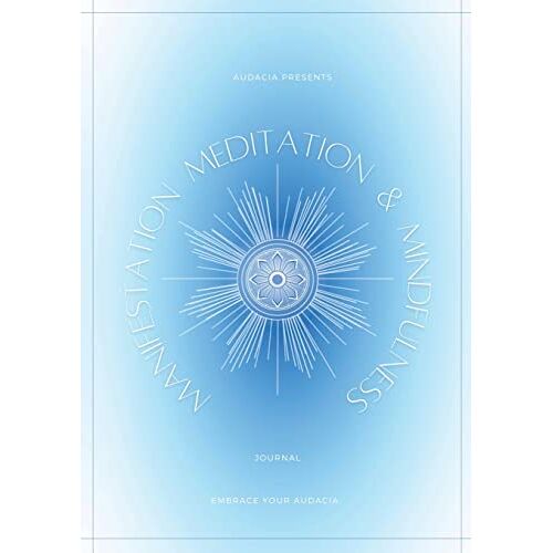 Audacia – Manifestation, Meditation, and Mindfulness Journal: Angelite Version