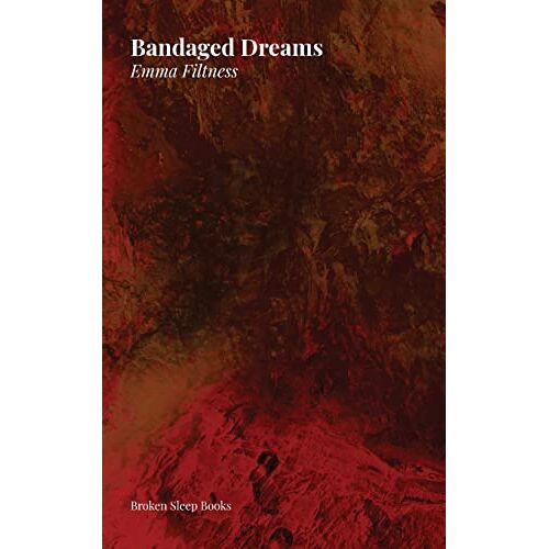 Emma Filtness – Bandaged Dreams