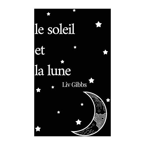 Liv Gibbs – le soleil et la lune