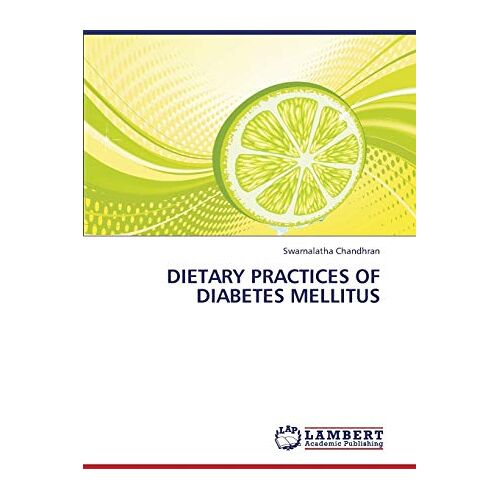 Swarnalatha Chandhran – DIETARY PRACTICES OF DIABETES MELLITUS