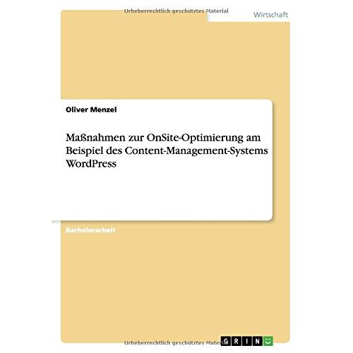 Oliver Menzel – Maßnahmen zur OnSite-Optimierung am Beispiel des Content-Management-Systems WordPress