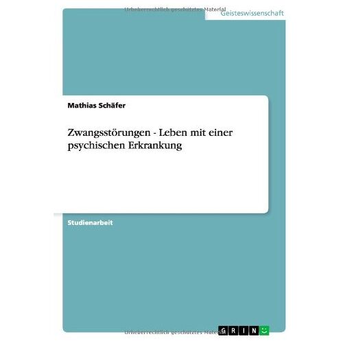 Mathias Schäfer – Zwangsstörungen – Leben mit einer psychischen Erkrankung