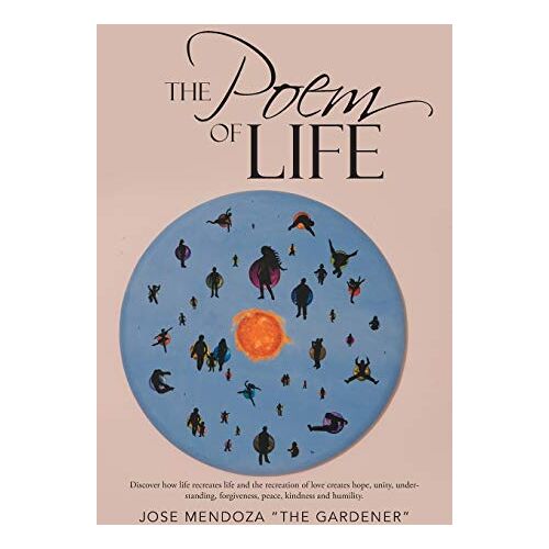 José Mendoza – The Poem of Life