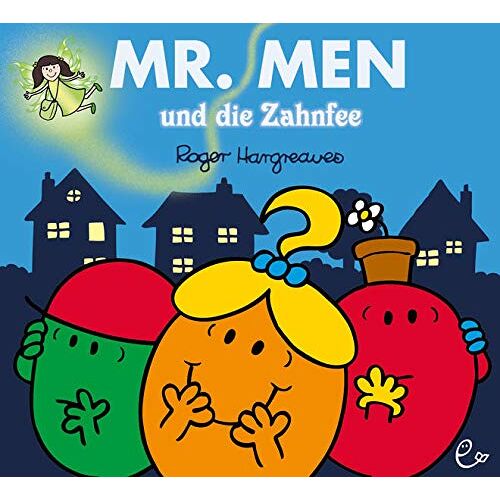 Roger Hargreaves - Mr. Men und die Zahnfee (Mr. Men und Little Miss)