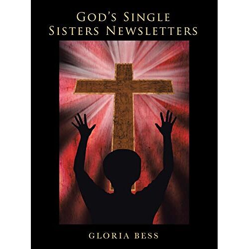 Gloria Bess - God'S Single Sisters Newsletters
