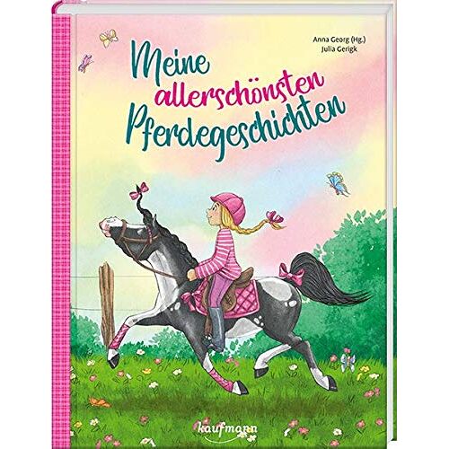 Anna Georg – Meine allerschönsten Pferdegeschichten (Das Vorlesebuch mit verschiedenen Geschichten für Kinder ab 5 Jahren)