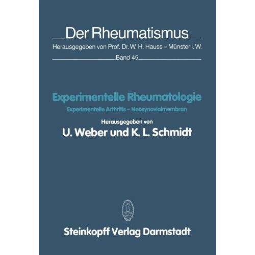 – Experimentelle Rheumatologie, Band 45: Experimentelle Arthritis – Neosynovialmembran (Der Rheumatismus)