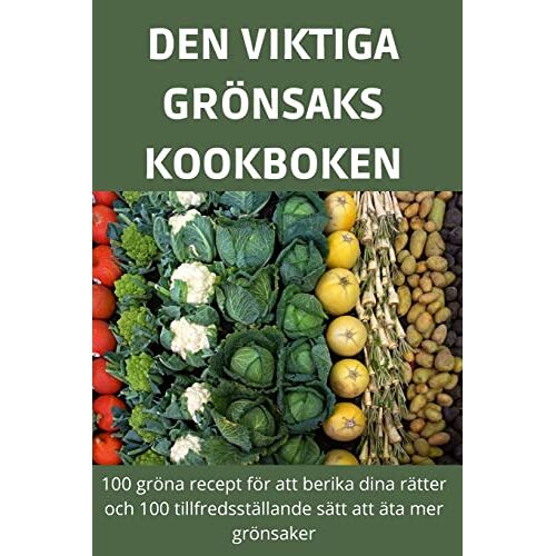 Freja Olsson – Den Viktiga Grönsakskookboken