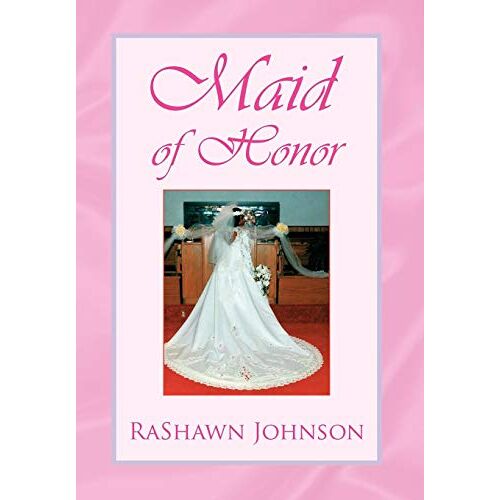 Rashawn Johnson – Maid of Honor