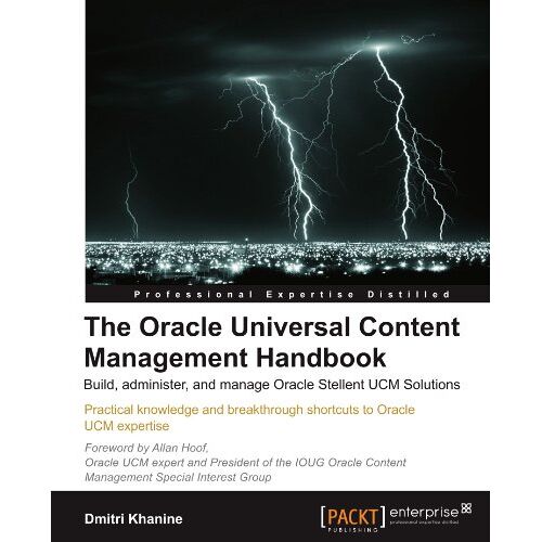 Dmitri Khanine – The Oracle Universal Content Management Handbook (English Edition)