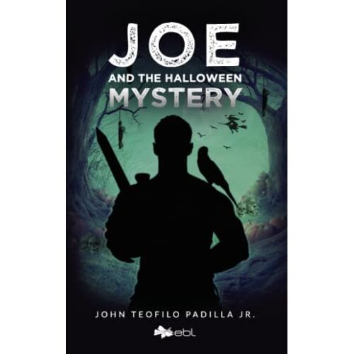 Padilla Jr., John Teofilo – Joe and the Halloween Mystery