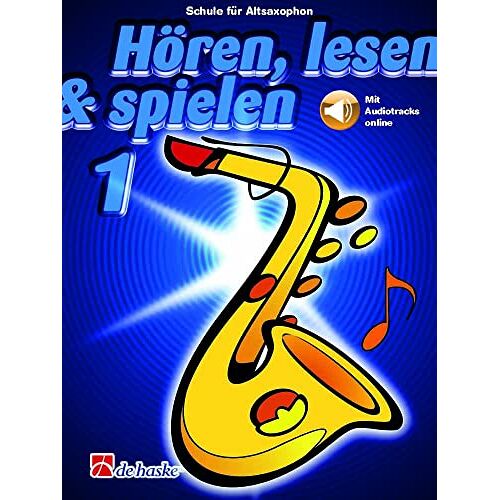 Jaap Kastelein – Hören, lesen & spielen 1 Altsaxophon: Mit Online-Audio
