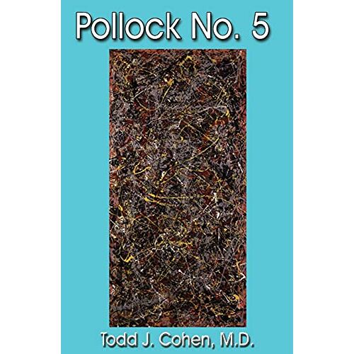 Cohen, Todd J. - Pollock No. 5