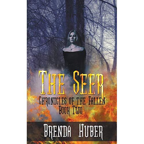 Brenda Huber – The Seer (Chronicles of the Fallen, Band 2)