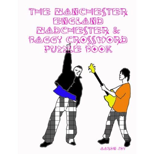 Aaron Joy - The Manchester England Madchester & Baggy Crossword Puzzle Book