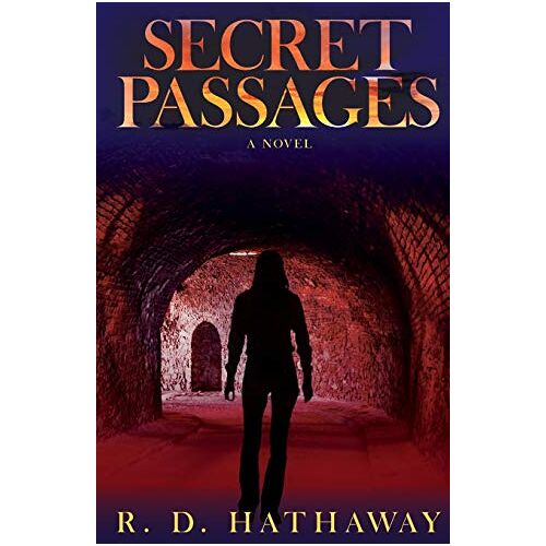 R.D. Hathaway – Secret Passages: A Novel