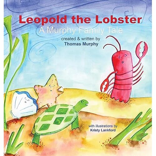 Thomas Murphy – Leopold the Lobster