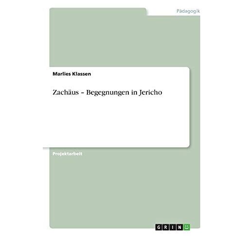 Marlies Klassen – Zachäus – Begegnungen in Jericho