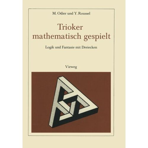 . M. Odier – Trioker mathematisch gespielt: Logik und Fantasie mit Dreiecken