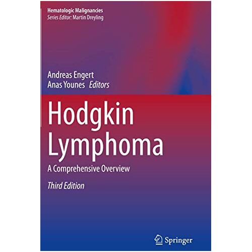 Andreas Engert – Hodgkin Lymphoma: A Comprehensive Overview (Hematologic Malignancies)