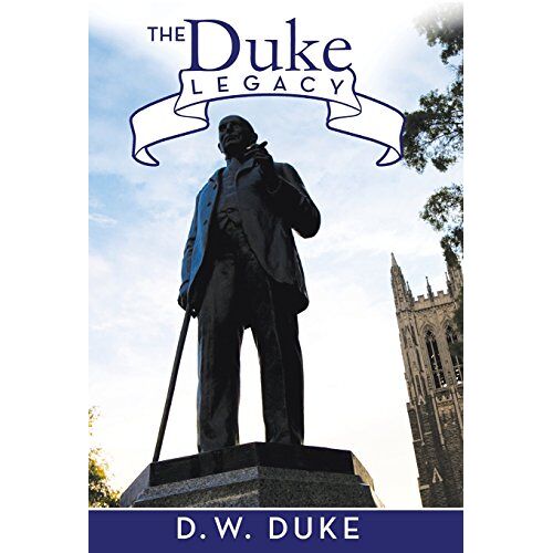 Duke, D. W. - The Duke Legacy