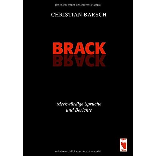 Christian Barsch – Brack: Merkwürdige Sprüche und Berichte