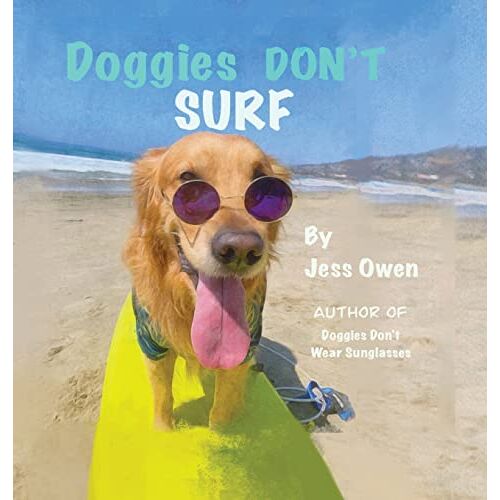 Jess Owen – Doggies Don’t Surf