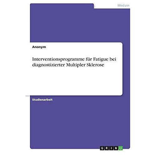 Anonym – Interventionsprogramme für Fatigue bei diagnostizierter Multipler Sklerose