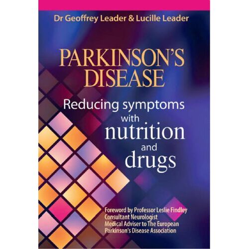 Geoff Leader – Parkinson’s Disease – Reducing Symptoms with Nutrition and Drugs