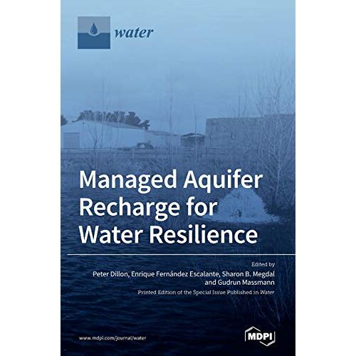 Peter Dillon – Managed Aquifer Recharge for Water Resilience