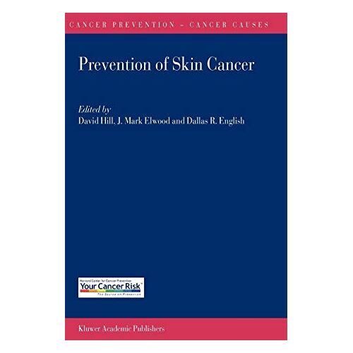 David Hill – Prevention of Skin Cancer (Cancer Prevention-Cancer Causes, 3, Band 3)