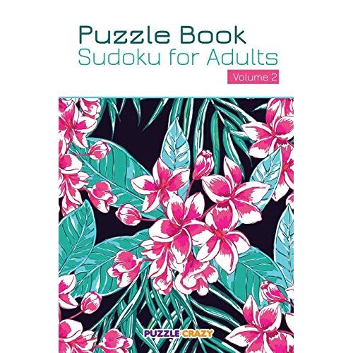 Puzzle Crazy - Puzzle Book: Sudoku for Adults Volume 2